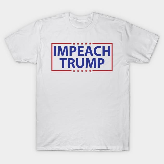 IMPEACH TRUMP ELECTION T-SHIRT 2020 T-Shirt by Donald Trump 2020